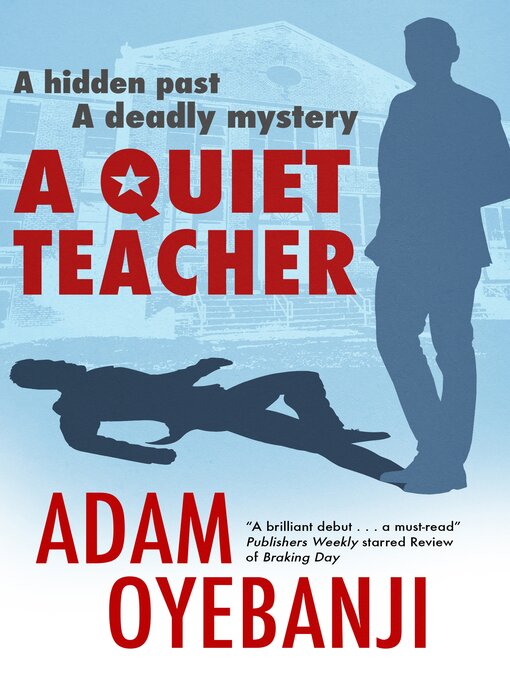 Title details for A Quiet Teacher by Adam Oyebanji - Wait list